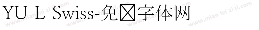 YU L Swiss字体转换